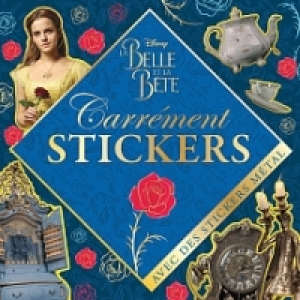 Hachette - La Belle Et La B&ecirc;te - Carr&eacute;ment Stickers (48p.)