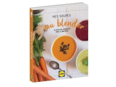 Lidl  Livre de recettes pour blender chauffant